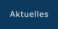 Aktuelles
