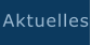 Aktuelles